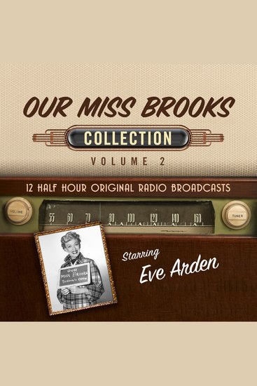 Our Miss Brooks Collection Volume 2 - 12 Half Hour Original Radio Broadcasts - cover