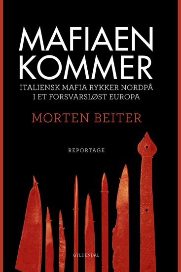 Mafiaen kommer - Italiensk mafia rykker nordpå i et forsvarsløst Europa - cover