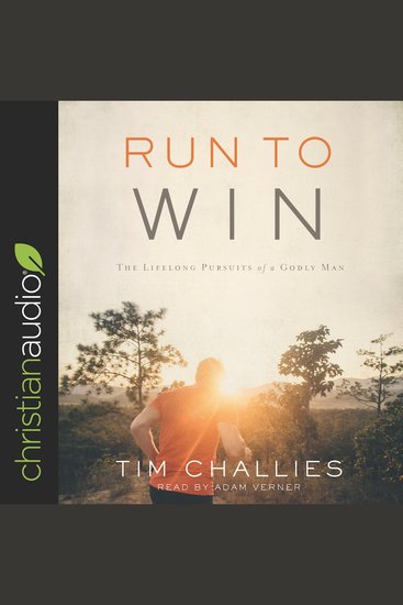 Run to Win - The Lifelong Pursuits of a Godly Man - cover