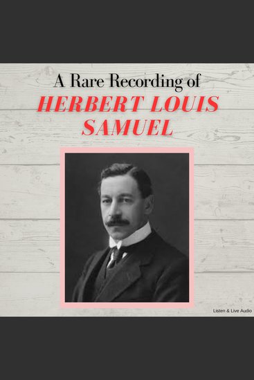 A Rare Recording of Herbert Louis Samuel - cover