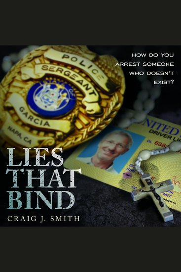 Lies That Bind - How Do You Arrest Somebody That Doesn't Exist? - cover