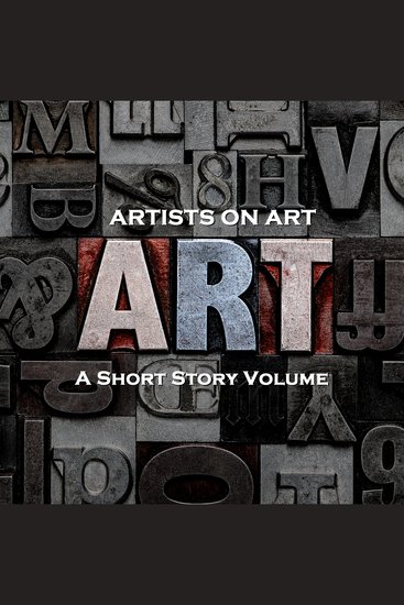 Artists On Art - A Short Story Volume - Stories about all manner of arts in both fun and scary settings - cover