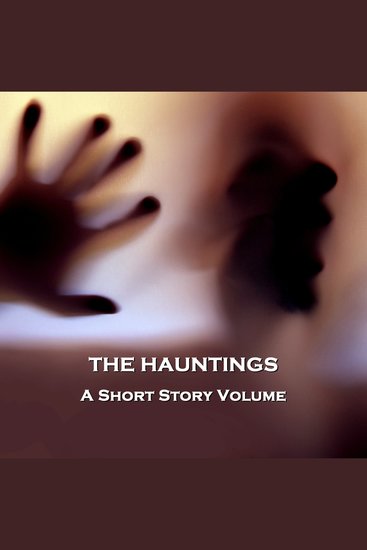 The Hauntings - Classic tales of haunted houses and other places - cover