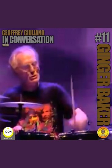 Ginger Baker of Cream: In Conversation 11 - cover