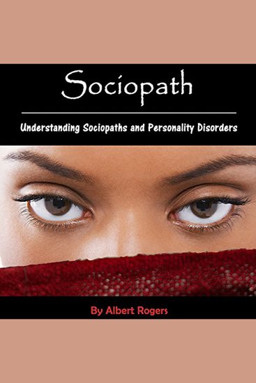 Sociopath - Understanding Sociopaths and Personality Disorders - cover