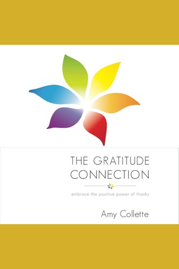 The Gratitude Connection - Embrace the positive power of thanks - cover