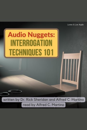 Audio Nuggets: Interrogation Techniques 101 - cover