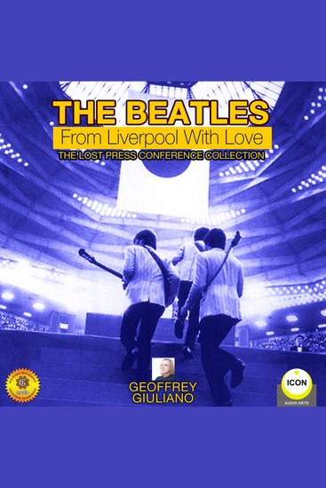 Beatles The: From Liverpool with Love - The Lost Press Conference Collection - cover