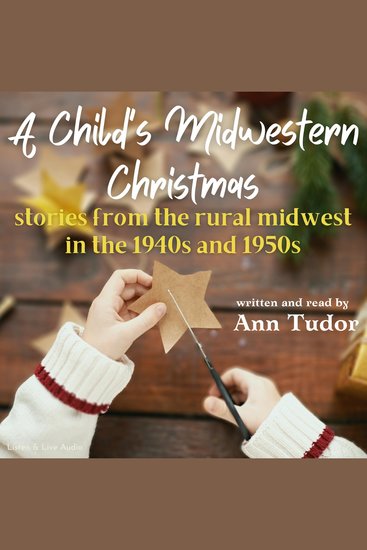 A Child's Midwestern Christmas - stories from the rural midwest in the 1940s and 1950s - cover