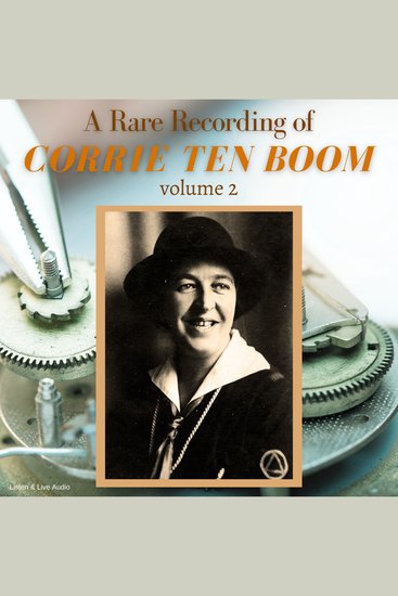 A Rare Recording of Corrie ten Boom Vol 2 - cover
