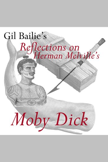 Reflections on Herman Melville's Moby Dick - cover