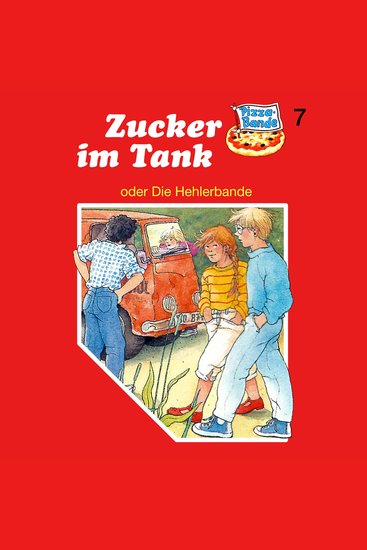 Pizzabande Folge 7: Zucker im Tank (oder Die Hehlerbande) - cover