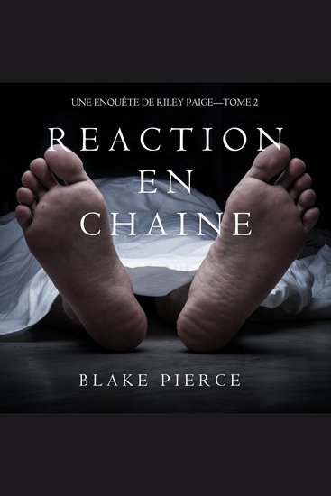 Réaction en Chaîne (Une Enquête de Riley Paige – Tome 2) - cover