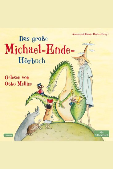 Das große Michael-Ende-Hörbuch - Otto Mellies liest Märchen Erzählungen und Gedichte - cover