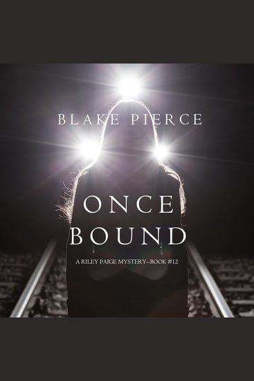 Once Bound (A Riley Paige Mystery—Book 12) - cover