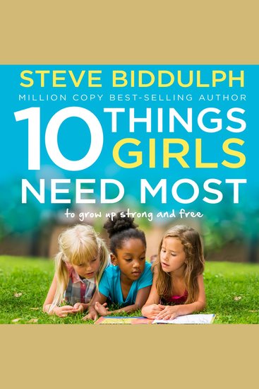 10 Things Girls Need Most: To grow up strong and free - cover