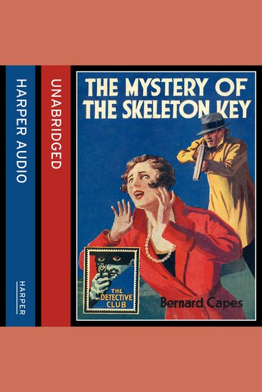 The Mystery of the Skeleton Key (Detective Club) - cover