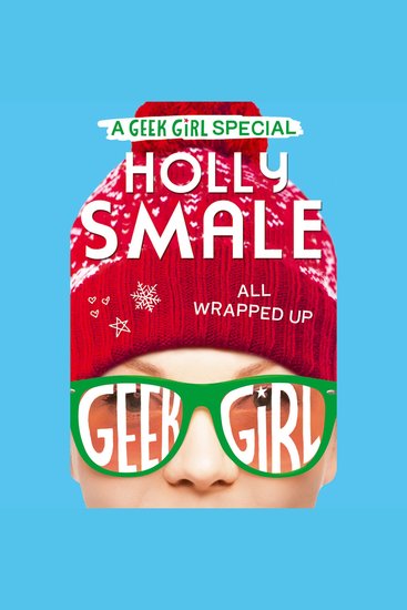 All Wrapped Up (Geek Girl Special Book 1) - cover