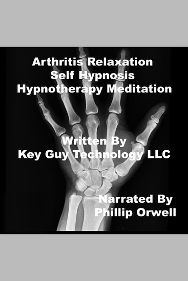 Arthritis Relaxation Self Hypnosis Hypnotherapy Meditation - cover