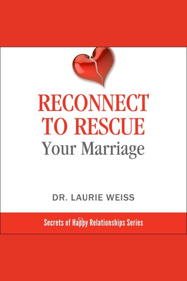 Reconnect to Rescue Your Marriage - Avoid Divorce and Feel Loved Again - cover