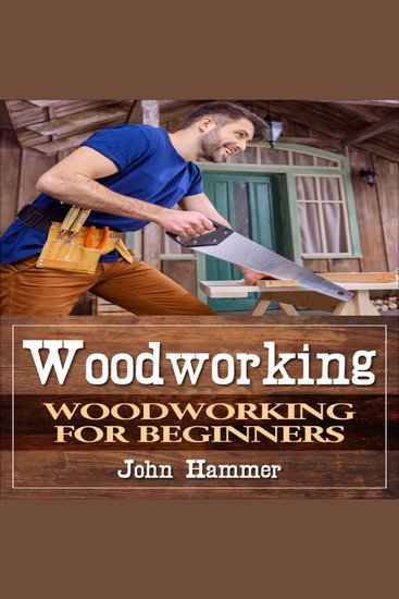 Woodworking - Woodworking For Beginners - cover