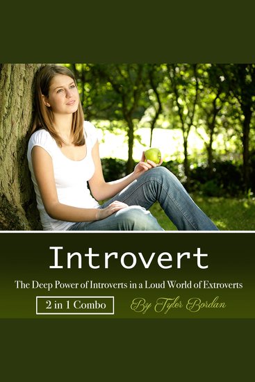 Introvert - The Deep Power of Introverts in a Loud World of Extroverts - cover