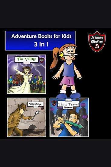 Adventure Books for Kids - 3 Stories for Kids in 1 (Children’s Adventure Stories) - cover