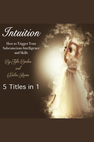 Intuition - How to Trigger Your Subconscious Intelligence and Skills - cover