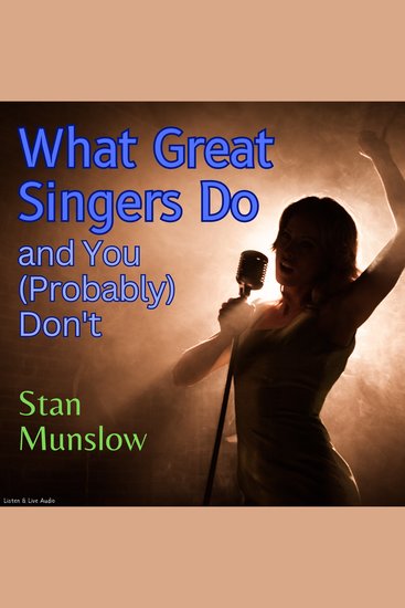 What Great Singers Do and You (Probably) Don't - cover