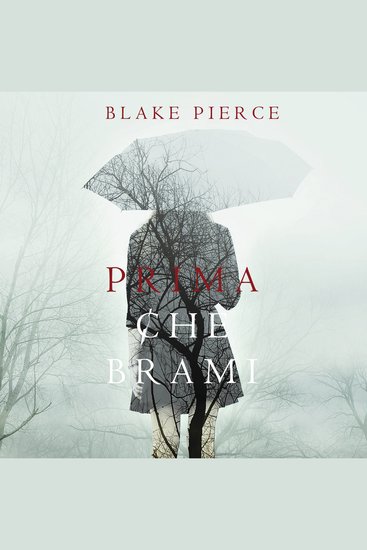 Prima Che Brami (Un Mistero di Mackenzie White—Libro 3) - cover