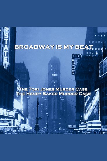 Broadway Is My Beat - The Tori Jones Murder CaseThe Henry Baker Murder Case - cover