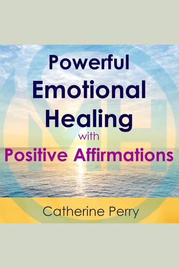 Powerful Emotional Healing with Positive Affirmations - cover