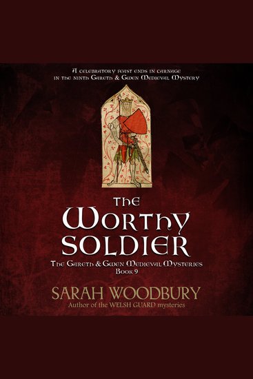 The Worthy Soldier - The Gareth & Gwen Medieval Mysteries - cover