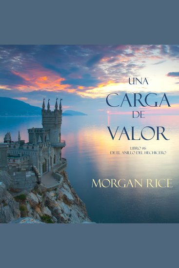 Una Carga De Valor (Libro #6 de El Anillo del Hechicero) - cover