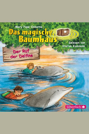 Der Ruf der Delfine (Das magische Baumhaus 9) - cover