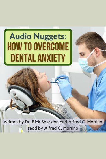 Audio Nuggets: How To Overcome Dental Anxiety - cover