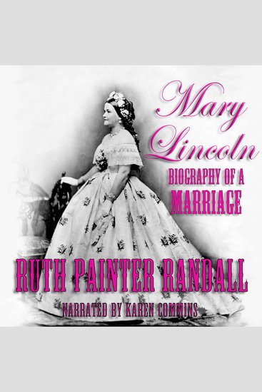 Mary Lincoln: Biography of a Marriage - cover