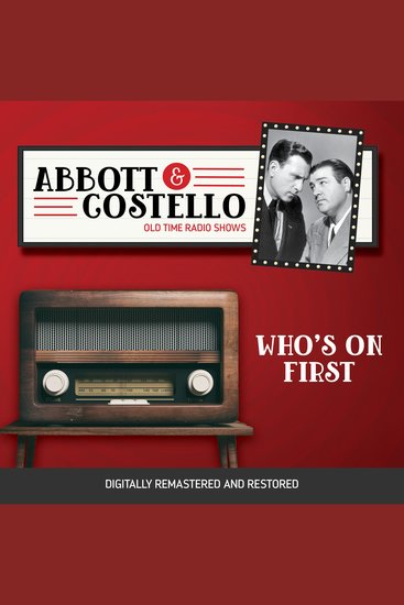 Abbott and Costello: Who's on First - Old Time Radio Shows - cover