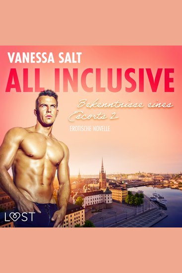 All inclusive - Bekenntnisse eines Escorts 2: Erotische Novelle - cover