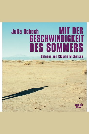 Mit der Geschwindigkeit des Sommers (Ungekürzte Lesung) - cover