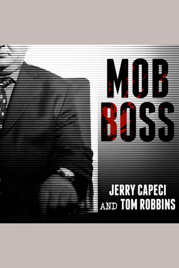 Mob Boss - The Life of Little Al D'arco the Man Who Brought Down the Mafia - cover