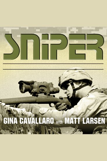 Sniper - American Single-Shot Warriors in Iraq and Afghanistan - cover