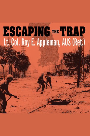 Escaping the Trap - The US Army X Corps in Northeast Korea 1950 - cover