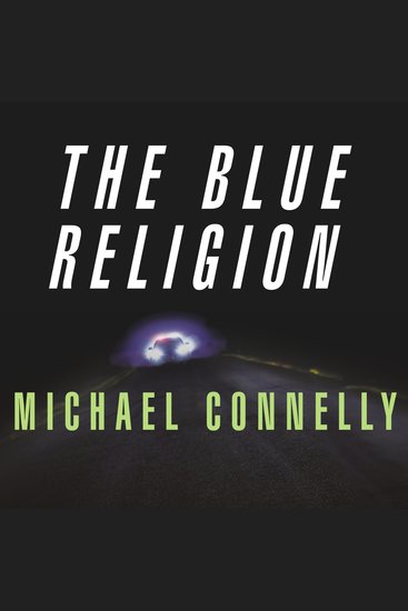 Mystery Writers of America Presents The Blue Religion - New Stories about Cops Criminals and the Chase - cover