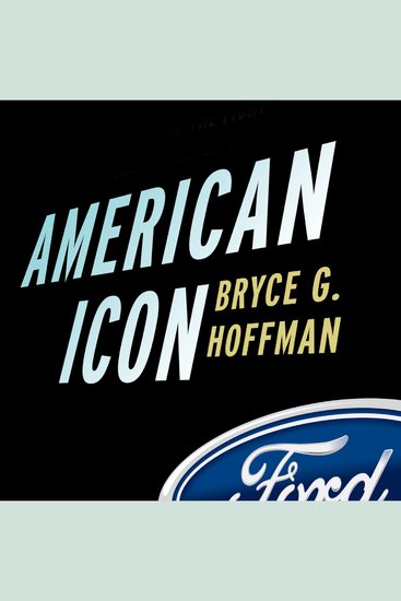 American Icon - Alan Mulally and the Fight to Save Ford Motor Company - cover