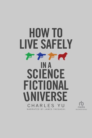 How to Live Safely in a Science Fictional Universe - cover