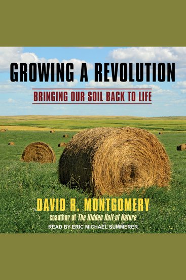 Growing a Revolution - Bringing Our Soil Back to Life - cover