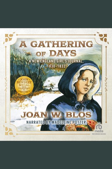 A Gathering of Days - A New England Girl’s Journal 1830–32 - cover
