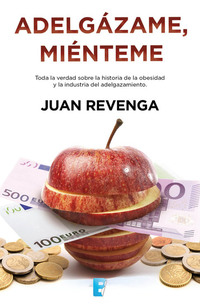 Adelgázame miénteme