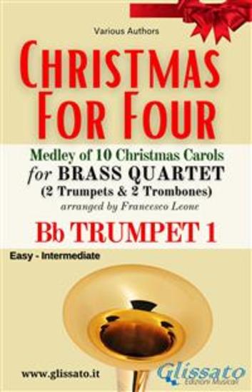 (Trumpet 1) Christmas for four - Brass Quartet - Medley of 10 Christmas Carols - cover